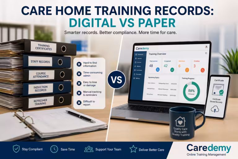 Care Home Training Records: Digital vs Paper