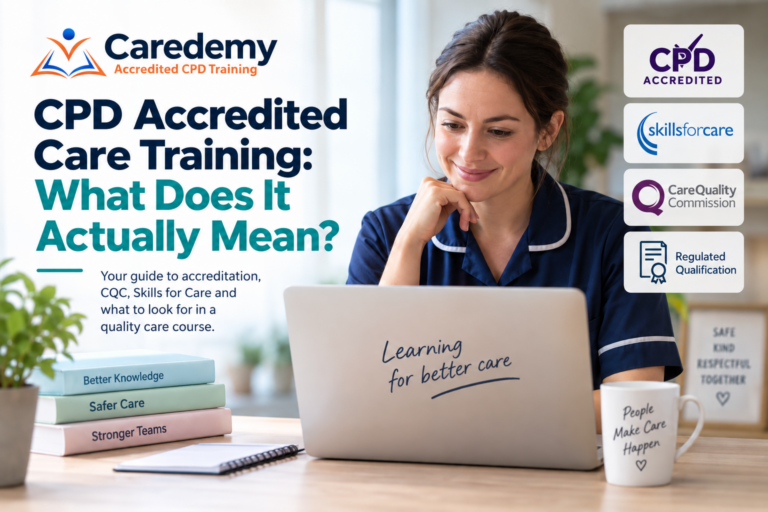 CPD Accredited Care Training: What Does It Actually Mean?