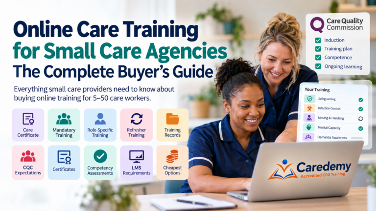 Online Care Training for Small Care Agencies: The Complete Buyer’s Guide