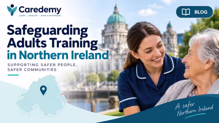 Safeguarding Adults Training in Northern Ireland: What Health and Social Care Providers Need to Know in 2026