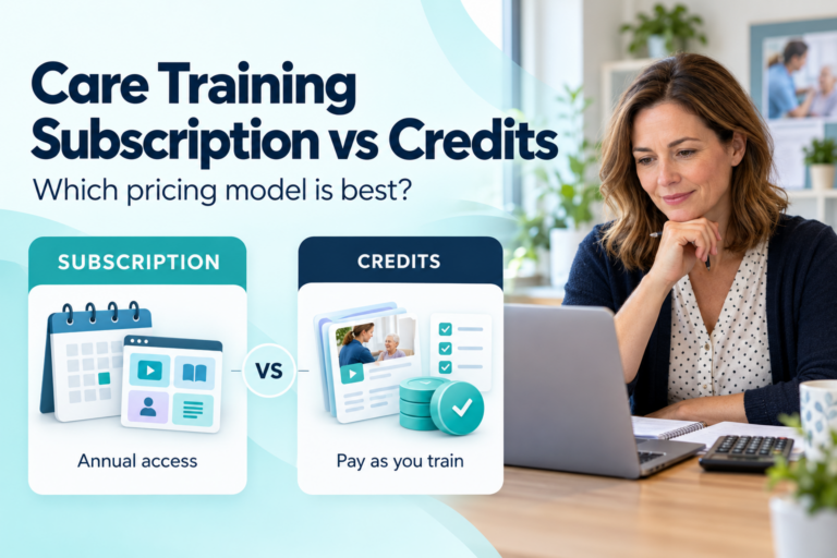 Care Training Subscription vs Credits: Which Pricing Model Is Best?